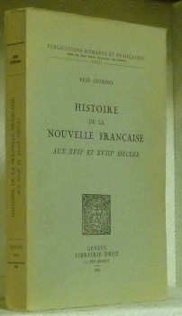 Histoire de la Nouvelle Française aux XVIIe et XVIIIe siècles.
