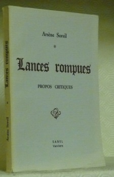 Lances rompues. Propos critique.