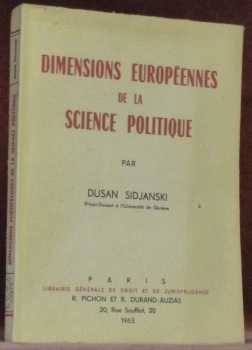 Dimensions européennes de la science politique. Questions méthodologiques et programme …