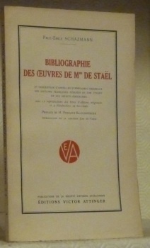 Bibliographie des oeuvres de Mme de Stael. Et description d’après …
