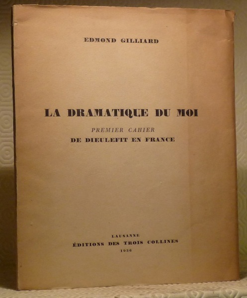 De Dieulefit en France. La dramatique du moi en France, …