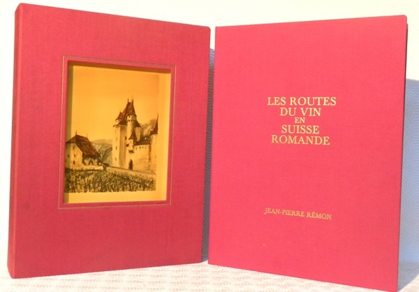 Les routes du vin en Suisse romande. Lithographies originales en …