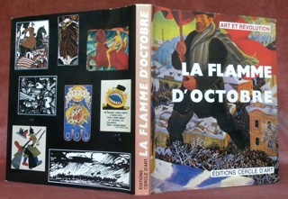 La flamme d’octobre (Arts et Révolution). Traduction et préface de …