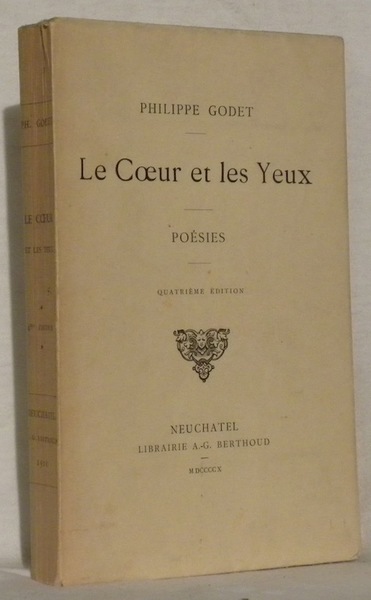 Le coeur et les yeux. Premières et nouvelles poésies. 4e …