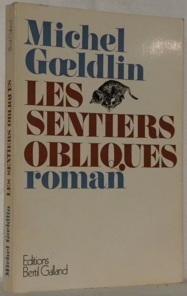 Les sentiers obliques. Roman.