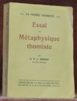 Essai de Méthaphysique thomiste. Coll. “La pensée Thomiste.”
