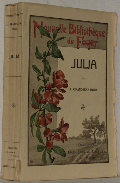 Julia. Nouvelle Bibliothèque du Foyer.