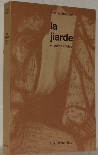 La jiarde et autres contes.