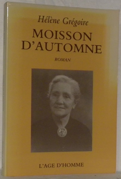 Moisson d’automne. Roman.