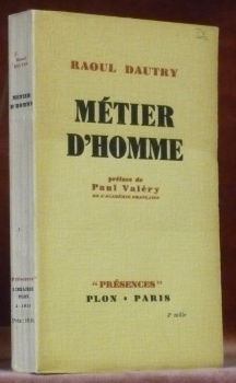 Métier d’homme. Préface de Paul Valéry, de l’Académie Française. Collection …