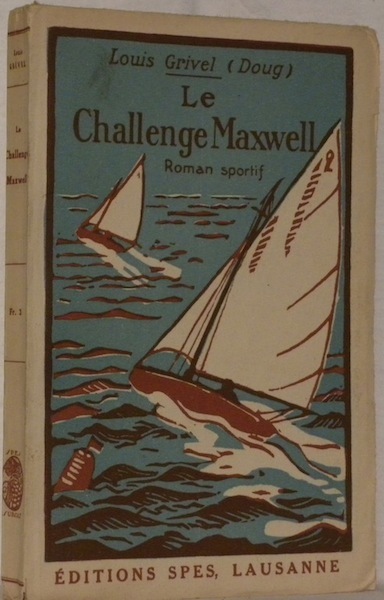 Le Challenge Maxwell. Roman sportif.