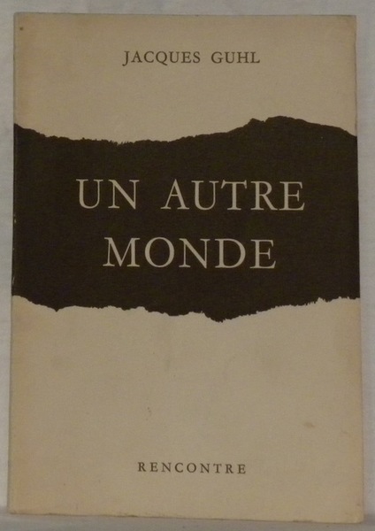 Un autre monde.
