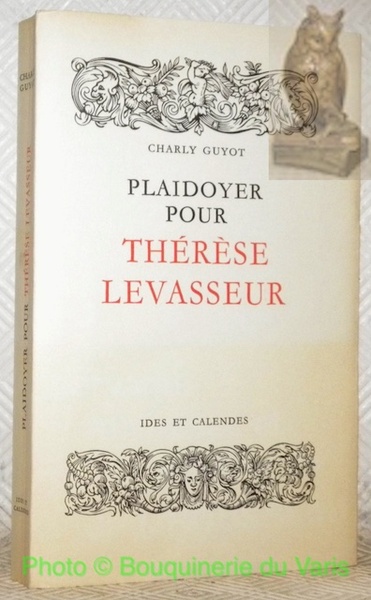 Plaidoyer pour Thérèse Levasseur.