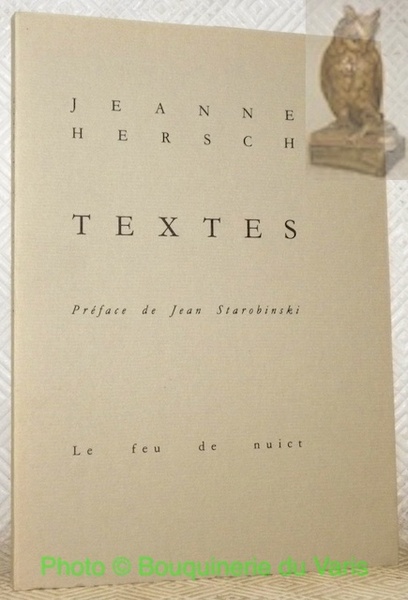 Textes. Préface de Jean Starobinski.