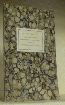 Der Börsenverein der Deutschen Buchhändler zu Leipzig und Deutsche Bücherei.