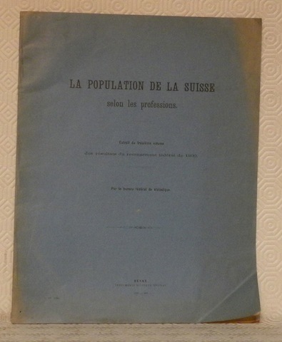 La population de la Suisse selon les professions. Extrait du …