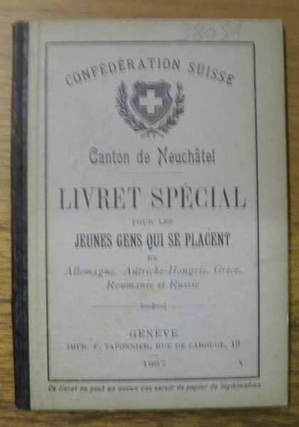 Confédération Suisse. Canton de Neuchâtel. Livret spécial pour les jeunes …