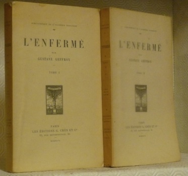 L’enfermé. Tome I et II. Collection : “Bibliothèque de l’Académie …