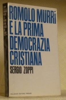 Romolo Murri et la prima democrazia cristiana. Prefazione di Giovanni …