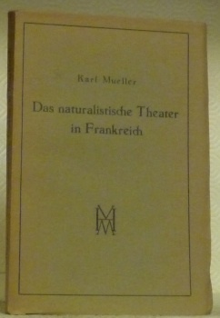 Das naturalistische Theater in Frankreich.