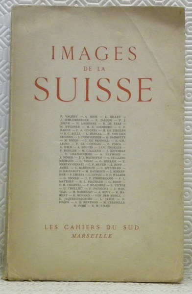 IMAGES DE LA SUISSE. Oeuvres et études de P. Valéry, …