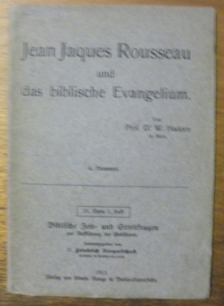 Jean Jacques Rousseau und das biblische Evangelium.