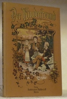 DER KINDERFREUND. Schweizerische illustrierte Schülerzeitung. Hrsg. von Einem Verein Kinderfreunden. …