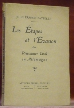 Les étapes et l’évasion d’un prisonnier civil en Allemagne.