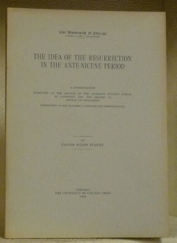 The idea of the resurrection in the Ante-Nicene period. Diss.