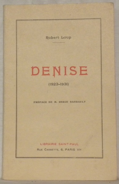 Denise. Préface de S. Barrault.