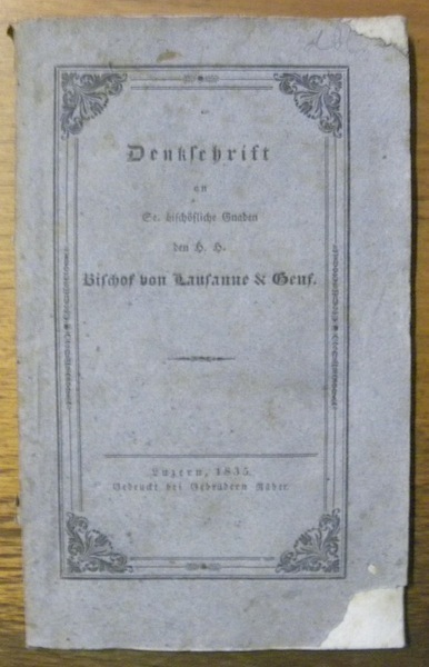 Denkschrift an Se. bischöfliche Gnaden den H. H. Bischof von …