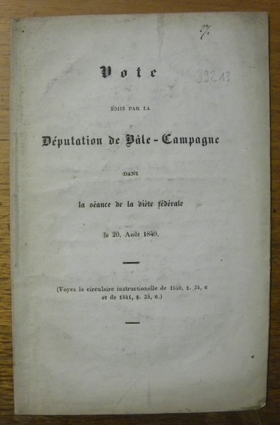 Vote émis par la Députation de Bâle-Campagne dans la séance …