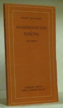Agamemnons Tod. Elektra. tragödien der Atriden-Tetralogie zweiter und dritter Teil.