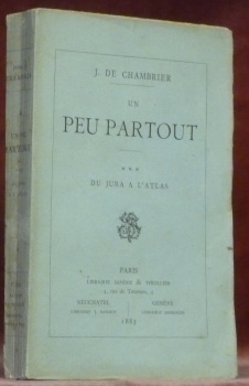 Un Peu Partout. T. 3 : Du Jura à l’Atlas.