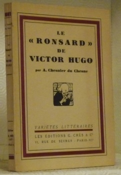 Le “Ronsard” de Victor Hugo. Collection Variétés littéraires.