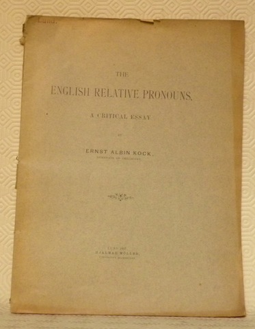 The english relative pronouns. A critical essay. Dissertation.