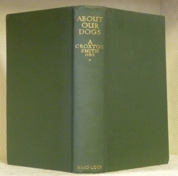 About our dogs. The breeds and their management. Introduction by …