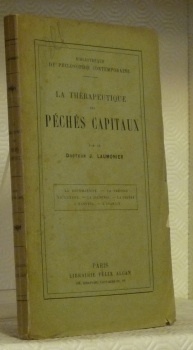 La thérapeutique des péchés capitaux. La gourmandise. La paresse. La …