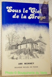 Sous le ciel de la Broye. Deuxième recueil de poésie.