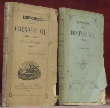 Histoire du Pape Grégoire VII 1013-1085. Histoire du Pape Boniface …