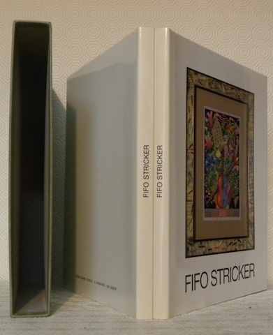 FIFO STRICKER. 2 Bände. Werke von 1975 bis 1987. Homo …