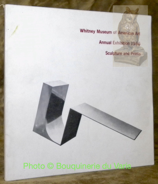 WHITNEY MUSEUM OF AMERICAN ART. Annual Exhibition 1966. Sculpture and …