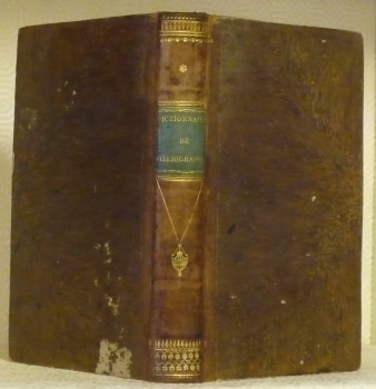 Dictionnaire portatif de bibliographie, contenant plus de 17.000 articles de …