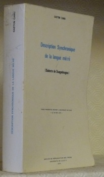 Description Synchronique de la langue mò:ré (Dialecte de Ouagadougou). Thèse.