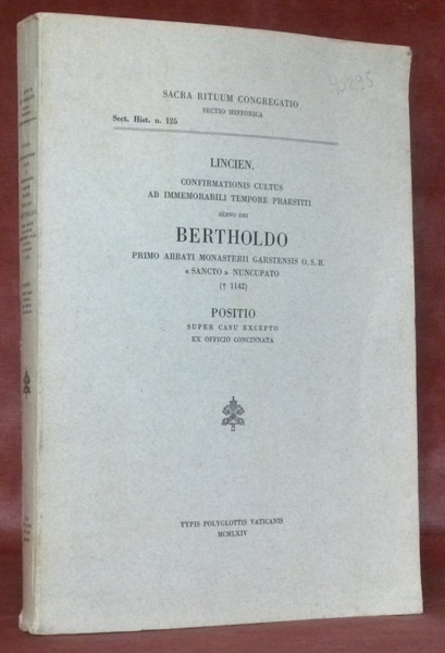 LINCIEN. Confirmationis cultus ab immemorabili tempore praestiti servo dei Bertholdo …