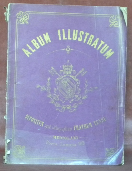 ALBUM ILLUSTRATUM. Autographorum facsimilia conplectens summi Pontificis Pii IX. Ordineque …
