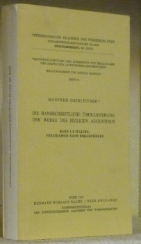 Die Handschriftliche Überlieferung der Werke des Heiligen Augustinus. Band 1/2 …