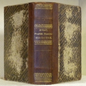 Praktische English-Deutsch und Deutsch-English Wörterbuch in zwei Theilen. Theil: I: …
