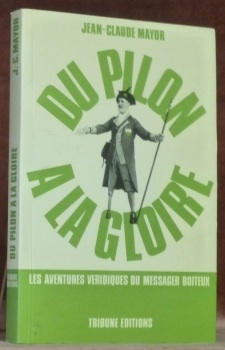 Du pilon à la gloire.