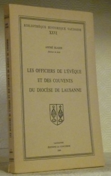 Les officiers de l’Evêque et des couvents du diocèse de …